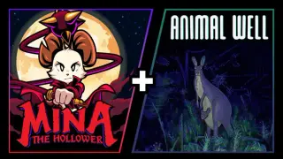 ANIMAL WELL + Mina the Hollower