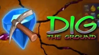 DIG THE GROUND