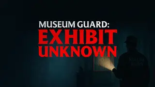 Museum Guard: Exhibit Unknown