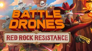 Battle Drones: Red Rock Resistance