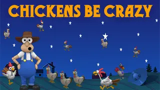 Chickens Be Crazy