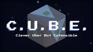 C.U.B.E. - Clever Uber Bot Extensible