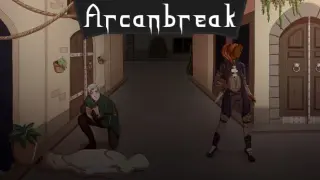 Arcanbreak