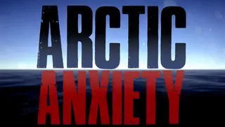 Arctic Anxiety