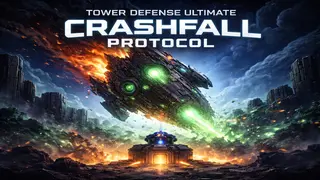 Tower Defense Ultimate: Crashfall Protocol
