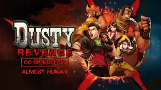 Dusty Revenge - Almost Human