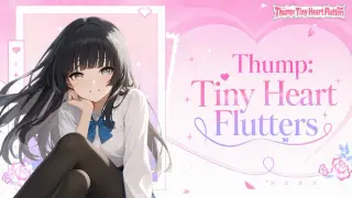 Thump: Tiny Heart Flutters