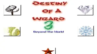 Destiny of a Wizard 3: Beyond the World