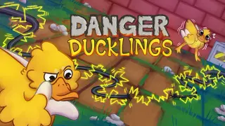 Danger Ducklings