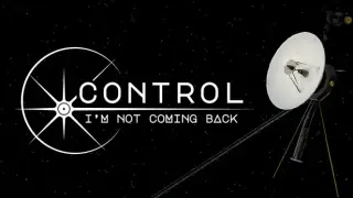 Control, I'm Not Coming Back