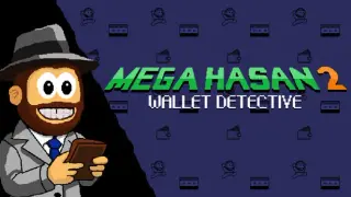 Mega Hasan 2: Wallet Detective
