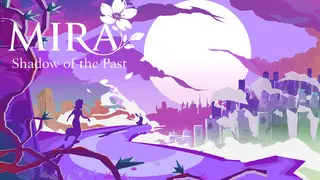 Mira - Shadow of the Past
