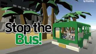 Stop the Bus!