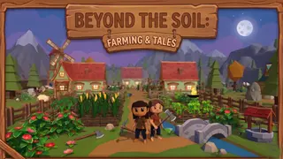 Beyond the Soil: Farming & Tales