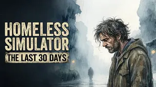 Homeless Simulator: The Last 30 Days