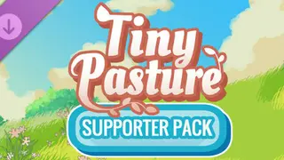 Tiny Pasture - Supporter Pack Deluxe