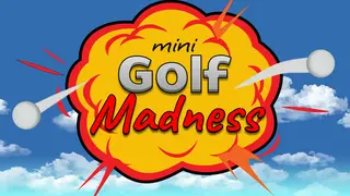 Mini Golf Madness