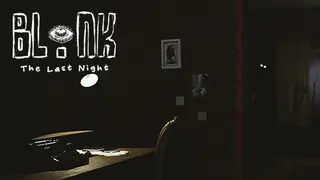 BLINK: The Last Night