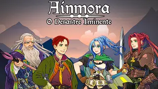 Ainmora: O Desastre Iminente