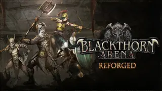 Blackthorn Arena: Reforged