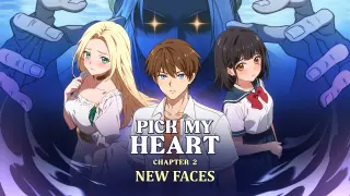 Pick My Heart Chapter 2 New Faces - Switch