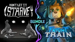 Fright Train & Don't Let It Starve