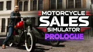 Motorcycle Sales Simulator: Prologue