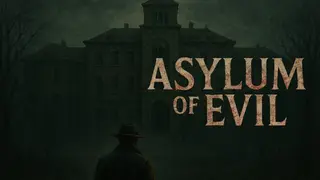 Asylum Of Evil