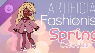 Artificial Fashionista - Spring Collection