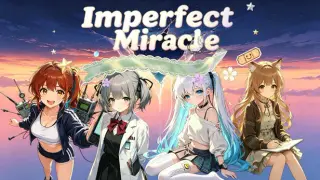 Imperfect Miracle