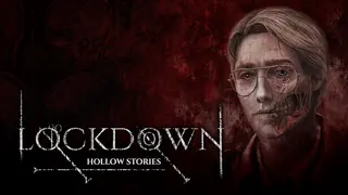 Hollow Stories: Lockdown