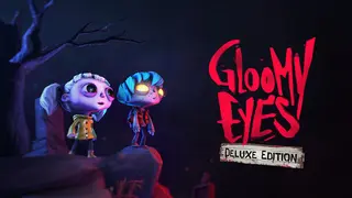 Gloomy Eyes Deluxe Edition