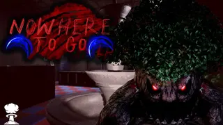 Nowhere To Go