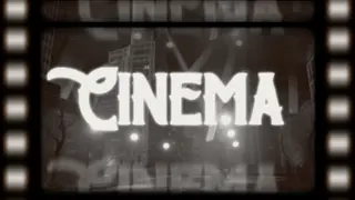 CINEMA