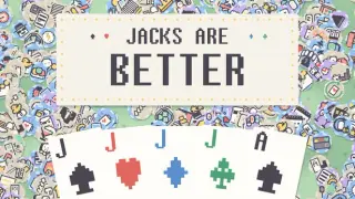 Jacks are Better