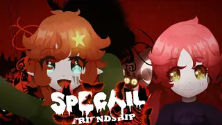 独特的友谊 - Special Friendship