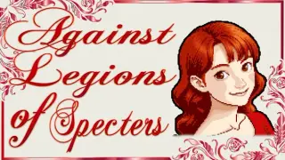 Against Legions of Specters