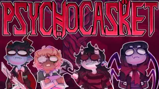 PSYCHO CASKET