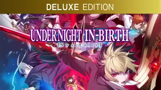 UNDER NIGHT IN-BIRTH II Sys:Celes Deluxe Edition - Switch