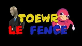 Toewr le Fence [DISCONTINUED]