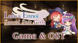 Lulu & Ennoi - Sacred Suit Girls ( Game + Original Music)