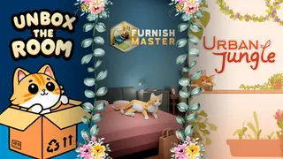 Unbox, Furnish & Jungle