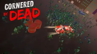 Cornered by Dead