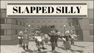 SLAPPED SILLY