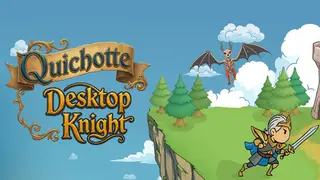 Quichotte: Desktop Knight