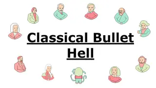 Classical Bullet Hell