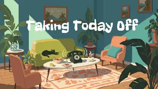 Taking Today Off