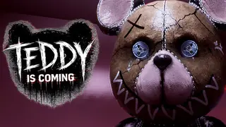 TEDDY IS COMING