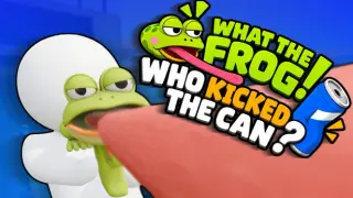 What The Frog！Who Kicked The Can？