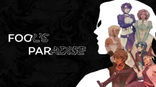 FOOL'S PARADISE